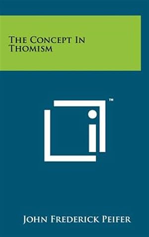 Seller image for The Concept in Thomism for sale by GreatBookPrices