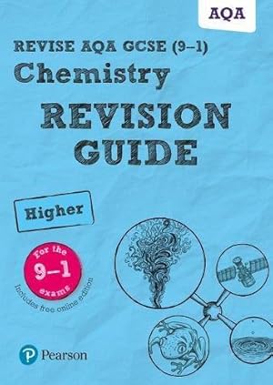 Imagen del vendedor de Pearson REVISE AQA GCSE Chemistry (Higher) Revision Guide: incl. online revision and quizzes - for 2025, 2026 exams a la venta por WeBuyBooks