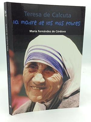 Imagen del vendedor de TERESA DE CALCUTA: La Madre de Los Mas Pobres a la venta por Kubik Fine Books Ltd., ABAA