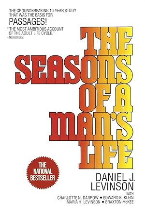 Imagen del vendedor de The Seasons of a Man's Life: The Groundbreaking 10-Year Study That Was the Basis for Passages! a la venta por Blue Vase Books