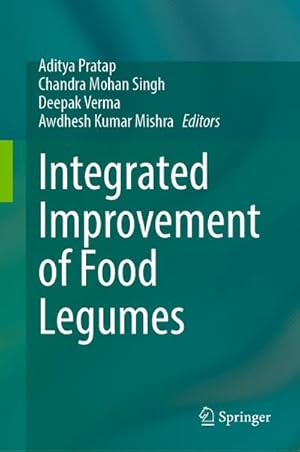 Bild des Verkufers fr Integrated Improvement of Food Legumes zum Verkauf von AHA-BUCH GmbH