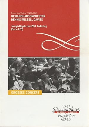 Bild des Verkufers fr Programmheft GEWANDHAUSORCHESTER DENNIS RUSSELL DAVIES 7./8. Mai 2009 Groer Saal Serie II/5 Spielzeit 2008/2009 zum Verkauf von Programmhefte24 Schauspiel und Musiktheater der letzten 150 Jahre