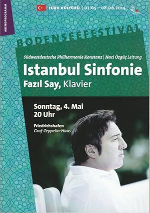 Bild des Verkufers fr Programmheft ISTANBUL SINFONIE Fazil Say, Klavier 4. Mai 2014 Friedrichshafen Graf-Zeppelin-Haus zum Verkauf von Programmhefte24 Schauspiel und Musiktheater der letzten 150 Jahre