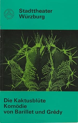 Bild des Verkufers fr Programmheft Pierre Barillet / Jean-Pierre Gredy DIE KAKTUSBLTE Spielzeit 1971 / 72 Heft 4 zum Verkauf von Programmhefte24 Schauspiel und Musiktheater der letzten 150 Jahre