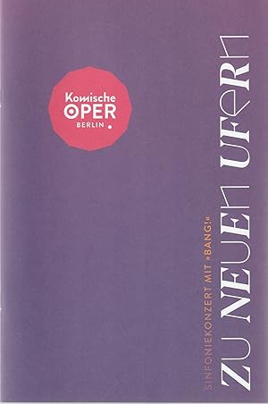 Seller image for Programmheft Zu NEUEN UFERN SINFONIEKONZERT MIT BANG ! 14. Oktober 2022 for sale by Programmhefte24 Schauspiel und Musiktheater der letzten 150 Jahre