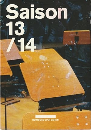 Bild des Verkufers fr Programmheft DEUTSCHE OPER BERLIN SAISON 13 / 14 Spielzeitheft zum Verkauf von Programmhefte24 Schauspiel und Musiktheater der letzten 150 Jahre