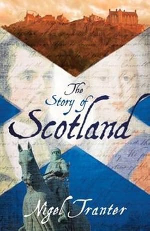 Bild des Verkufers fr The Story of Scotland zum Verkauf von WeBuyBooks