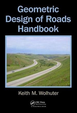Immagine del venditore per Geometric Design of Roads Handbook venduto da GreatBookPrices
