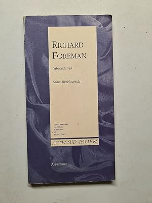 Seller image for Richard Foreman (abécédaire) for sale by D�mons & Merveilles