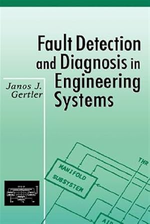Imagen del vendedor de Fault Detection and Diagnosis in Engineering Systems a la venta por GreatBookPricesUK