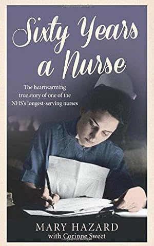 Immagine del venditore per Sixty Years a Nurse venduto da WeBuyBooks