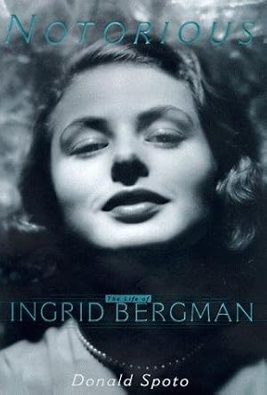 Bild des Verk�ufers f�r Notorious Ingrid Bergman: A Biography zum Verkauf von WeBuyBooks