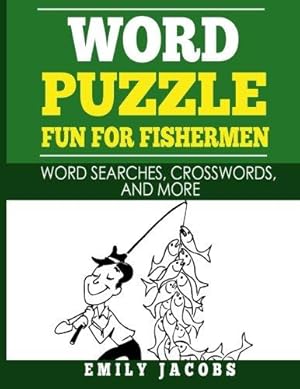 Seller image for Word Puzzle Fun for Fishermen: Word Searches, Crosswords and More for sale by WeBuyBooks