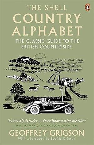Immagine del venditore per The Shell Country Alphabet: The Classic Guide to the British Countryside venduto da WeBuyBooks