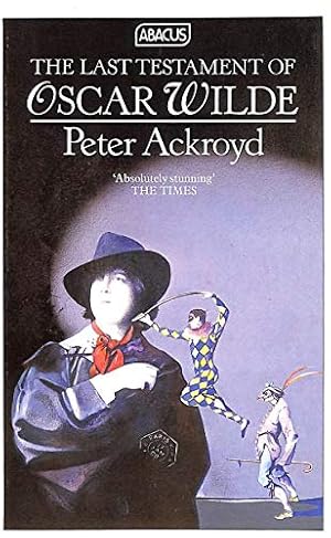Immagine del venditore per The Last Testament of Oscar Wilde (Abacus Books) venduto da WeBuyBooks