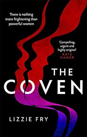 Bild des Verk�ufers f�r The Coven: For fans of Vox, The Power and A Discovery of Witches zum Verkauf von WeBuyBooks