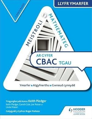 Immagine del venditore per Meistroli Mathemateg CBAC TGAU Llyr Ymarfer: Canolradd (Mastering Mathematics for WJEC GCSE Practice Book: Intermediate Welsh-language edition) venduto da WeBuyBooks