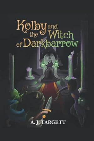 Bild des Verk�ufers f�r Kolby and the Witch of Darkbarrow zum Verkauf von WeBuyBooks