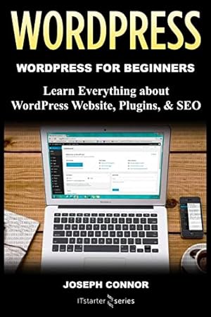 Image du vendeur pour WordPress: WordPress for Beginners: Learn Everything about: WordPress Websites, Plugins, & SEO mis en vente par WeBuyBooks