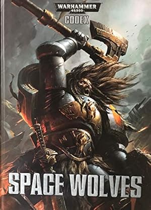 Image du vendeur pour Warhammer 40,000 - Space Wolves Codex - ENGLISH - mis en vente par WeBuyBooks