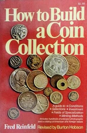 Immagine del venditore per How to Build a Coin Collection venduto da WeBuyBooks