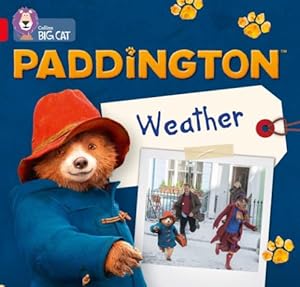 Bild des Verk�ufers f�r Paddington: Weather: Band 02b/Red B (Collins Big Cat) zum Verkauf von WeBuyBooks