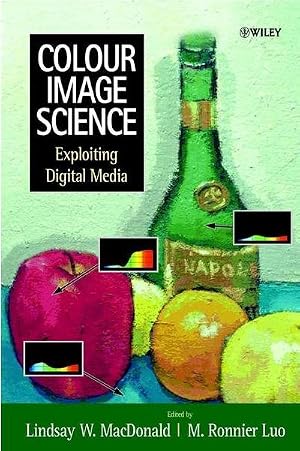 Bild des Verk�ufers f�r Colour Image Science : Exploiting Digital Media zum Verkauf von AHA-BUCH GmbH