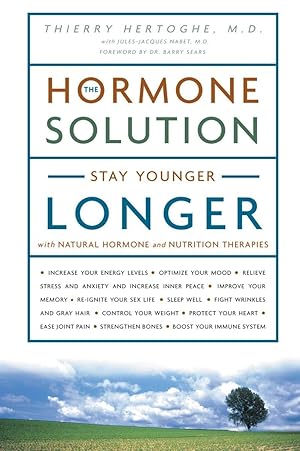 Immagine del venditore per The Hormone Solution: Stay Younger Longer with Natural Hormone and Nutrition Therapies venduto da Used Book Company