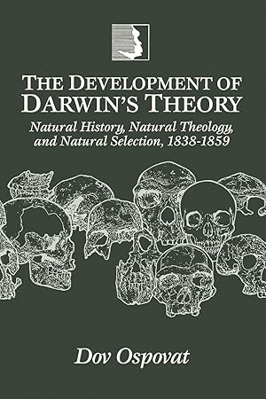 Seller image for The Development of Darwin's Theory: Natural History, Natural Theology, and Natural Selection, 1838"1859 for sale by Zoom Books East