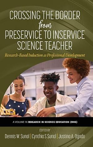 Immagine del venditore per Crossing the Border From Preservice to Inservice Science Teacher : Research-Based Induction as Professional Development venduto da AHA-BUCH GmbH