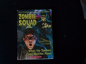 Immagine del venditore per Zombie Squad No.1: When the Zombies Come Marchin' Home venduto da Zoom Books Company