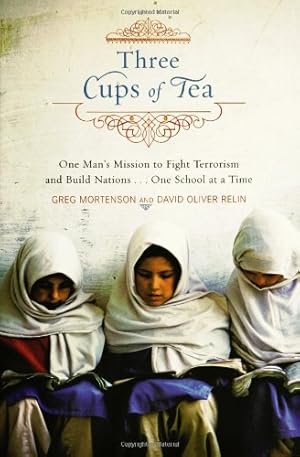 Imagen del vendedor de Three Cups of Tea: One Man's Mission to Promote Peace.One School at a Time a la venta por Off The Shelf