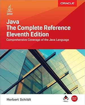 Seller image for Java: The Complete Reference, Eleventh Edition (PROGRAMMING & WEB DEV - OMG) for sale by WeBuyBooks