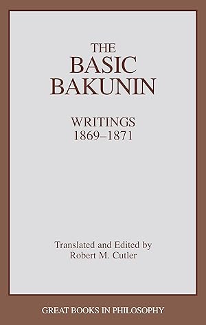 Seller image for Cutler, R: The Basic Bakunin for sale by moluna