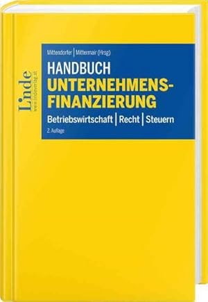 Immagine del venditore per Handbuch Unternehmensfinanzierung : Betriebswirtschaft | Recht | Steuern venduto da AHA-BUCH GmbH
