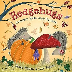 Imagen del vendedor de Hedgehugs: Autumn Hide-and-Squeak (Hedgehugs, 3) a la venta por Used Book Company