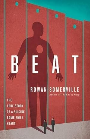 Immagine del venditore per Beat: The True Story of a Suicide Bomb and a Heart venduto da WeBuyBooks