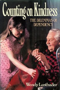 Immagine del venditore per Counting on Kindness: The Dilemmas of Dependency venduto da Reliant Bookstore