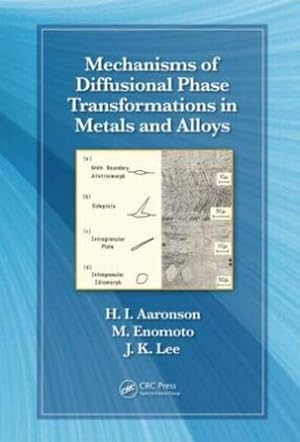 Bild des Verkufers fr Mechanisms of Diffusional Phase Transformations in Metals and Alloys zum Verkauf von BuchWeltWeit Ludwig Meier e.K.