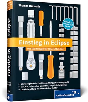 Bild des Verkufers fr Einstieg in Eclipse: Die Werkzeuge fr Java-Entwickler (Galileo Computing) zum Verkauf von buchlando-buchankauf