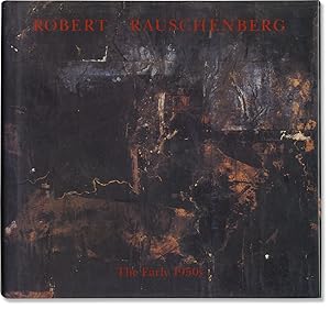 Seller image for Robert Rauschenberg: The Early 1950s (First Edition) for sale by Royal Books, Inc., ABAA