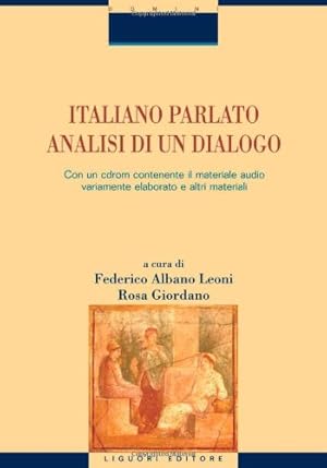 Immagine del venditore per Italiano parlato. Analisi di un dialogo. Con CD-ROM venduto da Messinissa libri