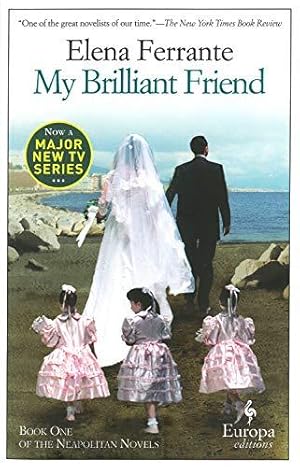 Seller image for My Brilliant Friend: The International No. 1 Bestseller (Neapolitan Quartet, 1) for sale by WeBuyBooks