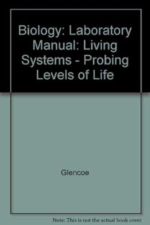 Immagine del venditore per Biology living systems: Probing levels of life venduto da Dream Books Co.