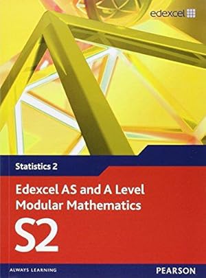 Image du vendeur pour Edexcel AS and A Level Modular Mathematics - Statistics 2 mis en vente par WeBuyBooks
