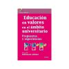 Image du vendeur pour Educaci�n en valores en el �mbito universitario. Propuestas y experiencias mis en vente par AG Library