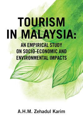 Imagen del vendedor de Tourism in Malaysia : An Empirical Study on Socio-economic and Environmental Impacts a la venta por GreatBookPrices