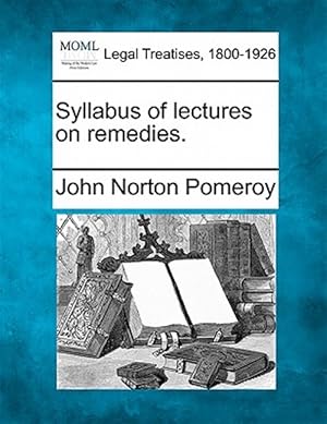 Immagine del venditore per Syllabus of lectures on remedies. venduto da GreatBookPrices