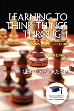 Immagine del venditore per Learning to Think Things Through: A Guide to Critical Thinking Across the Curriculum venduto da Reliant Bookstore