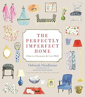 Seller image for The Perfectly Imperfect Home: How to Decorate and Live Well for sale by Zoom Books East